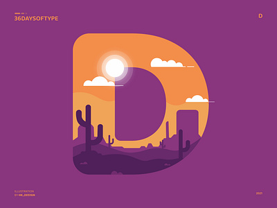 D - Desert 36daysoftype clouds creative desert desert illustration flat illustration minimal silhouette typography vector visual design