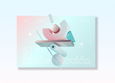 3D Abstracción 3d modeling adobexd design gradient illustration minimal mockup typography ui uidesign ux vector web website design