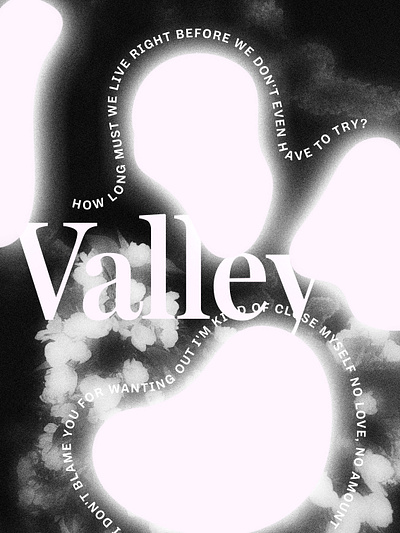 Valley glow graphic layers lyrics noise typography