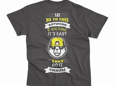 Say no to free artwork - T shirt design design illustrator tshirt tshirt art tshirtdesign