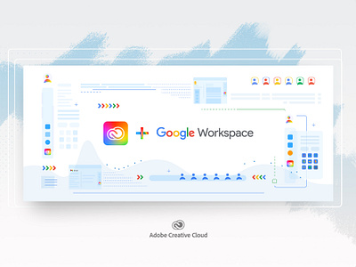 Adobe + Google Workspace Banner Design adobe xd app banner blog design figma google google workplace graphic header illustration illustrations interface product design ui ui design ux visual design web design website