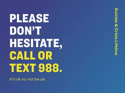 Call or Text 988 anxiety crisis crisis hotline depression design graphic design mental health public health suicide prevention typography