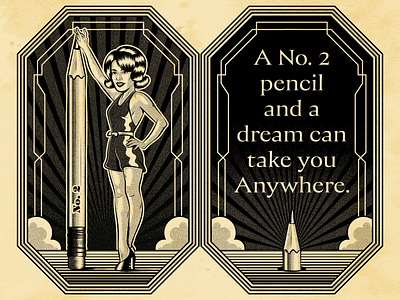 A no. 2 pencil and a dream can take you anywhere. design dream illustration life quote retro vector vintage wisdom