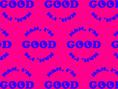 Nah, I'm good branding illustration logo typography