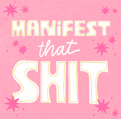 Manifest that Sh*t illustration lettering letters manifest pink procreate typography