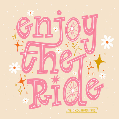 Enjoy the Ride bikes enjoylife enjoytheride flowers procreate sparks