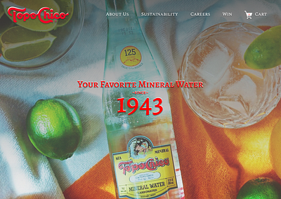 Topo Chico Landing Page #1 | Since 1943 landing page mineral water quick soda topo chico ui web