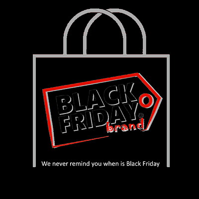 We never remind you it it Black Friday 1 black friday ads black friday brand black friday brand ads black friday brand logo mockup black friday logo with slogan black friday on black background black friday with original logo