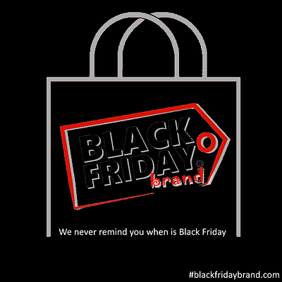 We never remind you it it Black Friday 1 hashtag black friday black friday ads reminder black friday brand the black friday the brand reminder black friday the black friday brand the brand