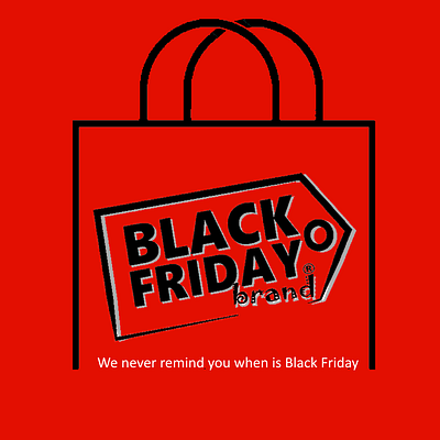"We never remind you it's Black Friday 3" black and white black friday black friday ads black friday brand black friday branding black friday online shop black friday shop black friday shop online black friday store black friday store online