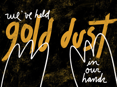 Gold Dust design gold illustration lettering lyrics procreate typography