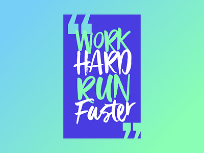 Work Hard Run Faster branding design design graphics designs facebook facebook ad facebook ads facebook cover illustration illustrator instagram instagram post instagram stories logo snapchat tiktok twitter typography vector