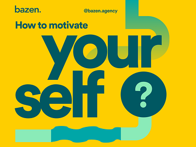 Design tip - How to motivate youself bazen agency design agency design tip design tips designer inspiration motivation product design ui ui design uiux ux ux design