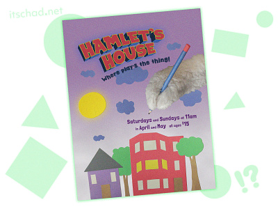 Hamlet's House Poster Design adobe photoshop art direction construction paper design graphic design hamlet kids show logotype marketing mascot photoshop play poster poster design print