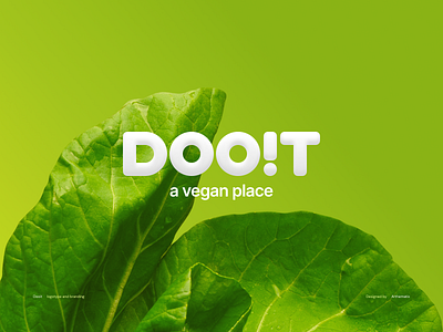 Dooit | Logo design and Branding brand brand design brand identity branding branding design design graphic design green illustrator logo logo design logodesign logos logotype restaurant typography uiux vegan vegan logo veganism