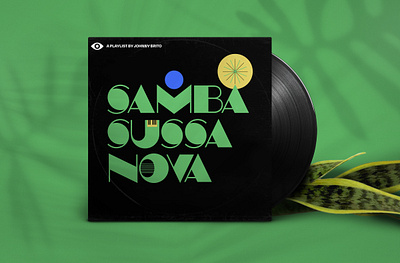 Samba Sussa Nova playlist cover album cover bossa nova brazil graphic design illustration music personal playlist samba spotify type typography vynil