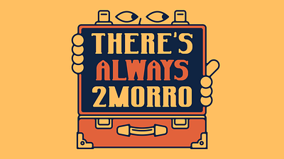 There's Always 2Morro briefcase cute flat illustration minimal suitcase typography vector