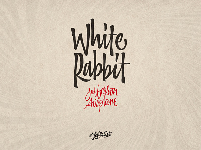 White Rabbit airplane brushpen custom dribbble handmade lettering music psychedelic rabbit type typeface typography white