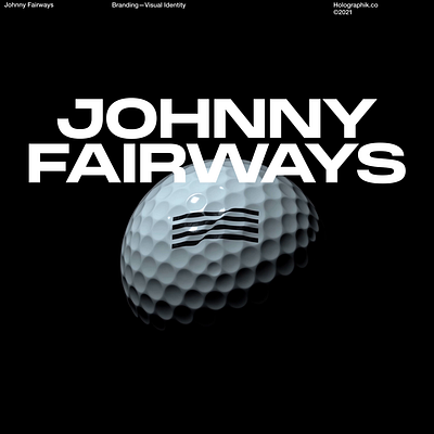 Johnny Fairways — Visual Identity 3d brand brand guidelines branding logo motion branding motion graphics typography visual identity