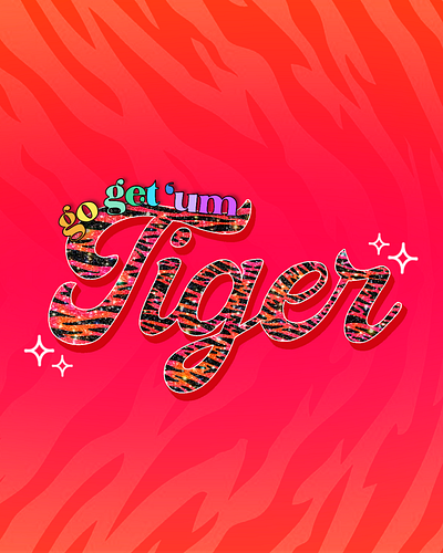 Go Get ‘Um Tiger Glitter Typography bright colorful feminine pink procreate procreate animation procreate app procreate art procreateapp typography