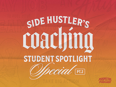 PP 214: Pt. 2 Taking Consistent Action - Side Hustler’s Coaching branding branding design custom type podcast podcast art podcast logo podcasting quote design type art type design type designer typography