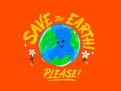 SAVE THE EARTH art brush brush lettering brushes crayola crayon design earth illustration lettering please procreate save savetheplanet type typography