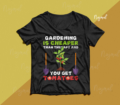 Gardening is cheaper than therapy and you get tomatoes. T-shirt custom t shirt fashion design garden garden t shirt gardening gardening t shirt graphicdesign t shirt design trendy t shirt typography