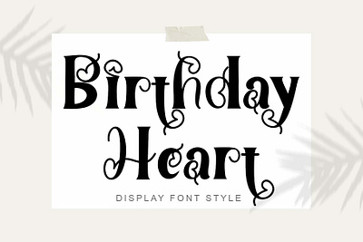 Birthday Heart beautiful birthday branding design display font font design graphic design handwritten illustration invitations logo ui wedding