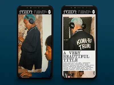 Fenda Mobile - Editorial Design Concept app design article beautiful title blog clean layout details editor editorial headphones instrument player kung fu tasaj magazine music news page titile ui ui mobile ux white space