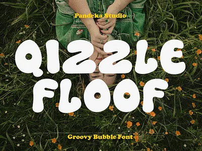 Qizzle Floof - Groovy Bubble Typefac branding