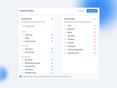 Filters - add to favourites add filter add to favorite advanced filters apollo customization drag favorite favourite filter filter customization filter favourites filter panel filters hubspot outreach remove filter reorder salesforce select filter zoominfo