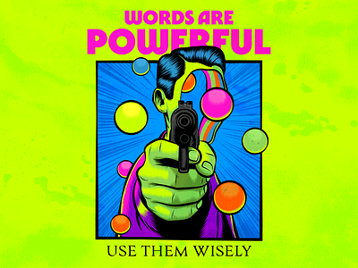 Words are powerful. Use them wisely. design human illustration psychedelic surrealism vector words