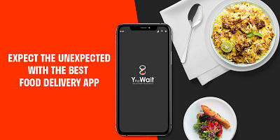 Y the Wait - Best Food Delivery App Solution best food ordering app food delivery app