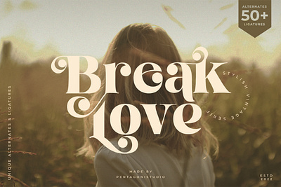 Break Love | Classy Retro Font 60s 70s canva classic classy decorative design display fashion font groovy magazine modern retro serif stylish trendy tropical typeface vintage