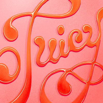 JUICY digital illustration hand drawn hand lettering illustration lettering script typography