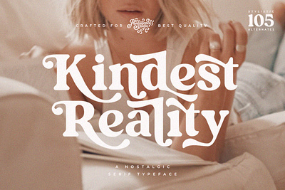 Kindest Reality | A Nostalgic Serif beauty canva classic classy decorative fancy fashion feminine font jewelry luxury magazine modern retro serif stylish trend trendy typeface vintage