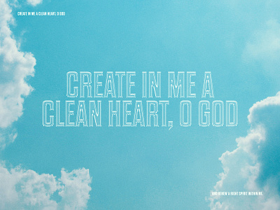 Psalm 51:10 Concept art bible bible verse church church graphic concept concept art concept design design digital art illustrator jesus photoshope scripture scripture inspired type type treatment typography typography design