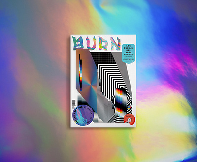 BURN! Art Magazine abstract advertising burn colors editorial editorial art graphic graphic design holographic holographic foil magazine mockups modern netflix young