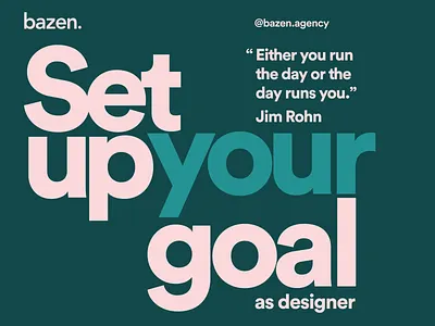 Design tip - Set up your goal bazen agency daily ui dailyui design challenge design life design thinking design tip design tips designers inspirational motivation motivational ui ui design uidesign ux ux ui ux design uxdesign