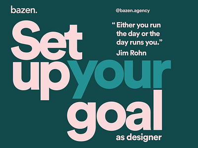 Design tip - Set up your goal bazen agency daily ui dailyui design challenge design life design thinking design tip design tips designers inspirational motivation motivational ui ui design uidesign ux ux ui ux design uxdesign