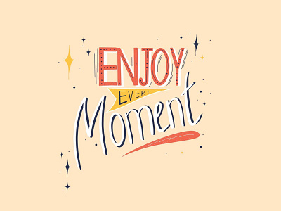 Enjoy every moment Lettering art artist artwork cute art design design art designer digital art digital illustration digital illustrator flat design graphic design illustration illustrator lettering lettering art modern design procreate procreate art леттеринг