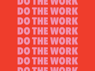 Do The Work Pink design hard work mantra motto pink poster poster design red