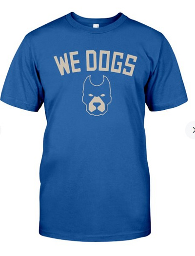 We dogs t shirt