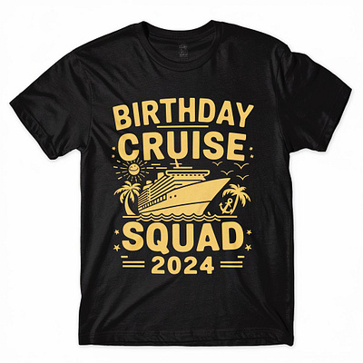 🎉🚢 Birthday Cruise Squad 2024 Celebrate in Style! 🛳️🎂 birthday cruise squad 2024 birthdaycelebration birthdaycruise birthdaytrip birthdayvacation celebrate cruiselife cruiseparty cruisesquad2024 graphic design groupvacation logo oceanvibes partyatsea squadgoals tshirtdesign tshirtdesigner vacationmode