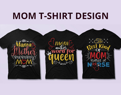 Mom Custom Typography T-shirt Design branding creative design graphic t shirt design logo owner t shirt t shirt design t shirt design ideas t shirt design template tshirtshop tshirtslovers tshirtstore tshirtstyle vector