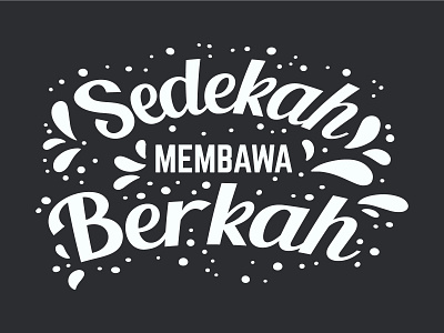 Sedekah Membawa Berkah 2d 2dlettering design digitallettering flat design illustration lettering lettering art letteringnewbie simplelettering