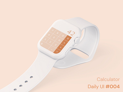 Daily UI 004 - Calculator 004 app calculator calculator app clay mockup daily ui 004 design ui ux watch app