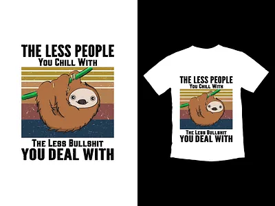 Sloth T-Shirt Design amazon kdp amazon kindle bulk tshirt design create tshirt design custom tshirt illustration merch design sloth t shirt t shirt design trendy tshirt typography vintage vintage retro design