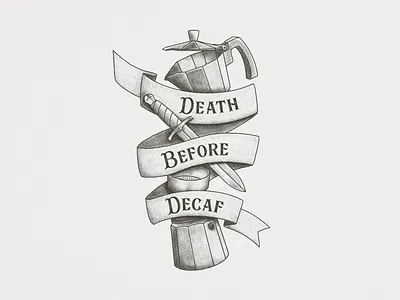 Death Before Decaf Illustration café coffee espresso illustration moka moka pot stippling vintage