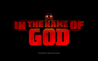 In The Name Of God | Title Design | Web Series art digital art graphic design in the name of god india logo movie poster sivadigitalart telugu thriller typo typography web series